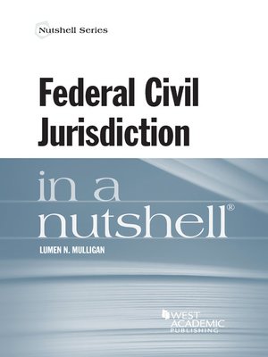 cover image of Federal Civil Jurisdiction in a Nutshell